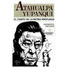 Atahualpa Yupanqui door Norberto Galasso