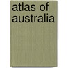 Atlas of Australia door Mel Foster