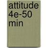 Attitude 4e-50 Min door Wil McKnight