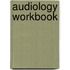 Audiology Workbook