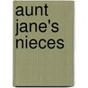 Aunt Jane's Nieces door Layman Frank Baum