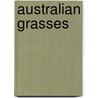 Australian Grasses by Frederick Turner