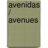 Avenidas / Avenues door Patti J. Marinelli