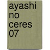 Ayashi No Ceres 07 door Yuu Watase