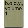 B.O.D.Y., Volume 1 door Ao Mimori