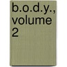 B.O.D.Y., Volume 2 by Ao Mimori