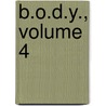 B.O.D.Y., Volume 4 door Ao Mimori