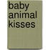 Baby Animal Kisses