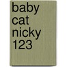 Baby Cat Nicky 123 door Carol Friedman