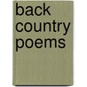 Back Country Poems by Sam Walter Foss