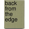 Back From The Edge door Jacquie Caldwell