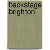 Backstage Brighton door Onbekend