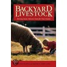 Backyard Livestock door Steven Thomas