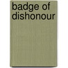 Badge of Dishonour by Terry Murphy