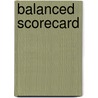 Balanced Scorecard door Herwig R. Friedag