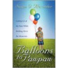 Balloons To Pawpaw door G. Alexander Susan