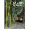 Bamboo For Gardens door Ted Jordan Meredith