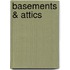 Basements & Attics