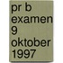 PR B examen 9 oktober 1997