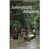 Ankerplaats Amazone door L. Noorman