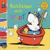 Bathtime With Woof by Caroline Jayne Church