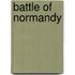 Battle Of Normandy