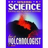 Be A Volcanologist door Suzy Gazlay