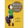 Beany Goes to Camp door Susan Wojciechowski