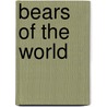 Bears of the World door Onbekend