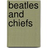 Beatles And Chiefs by Janet Macleod Trotter