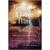 Because I Love Him by Jamison Jasper