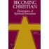 Becoming Christian