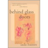 Behind Glass Doors door Lada Baines