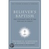 Believer's Baptism door Th.r. Schreiner