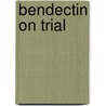 Bendectin On Trial door Joseph Sanders