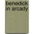 Benedick in Arcady