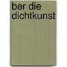 Ber Die Dichtkunst door Friedrich Brandscheid