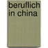 Beruflich In China