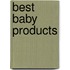 Best Baby Products