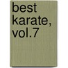 Best Karate, Vol.7 door Masatoshi Nakayama