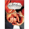 Best Of Intentions door Ellen McKinney