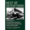 Best Of Intentions door Henry Sokolski