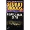 Beverly Hills Dead door Stuart Woods