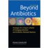 Beyond Antibiotics