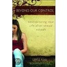 Beyond Our Control door Leila Rae Sommerfeld