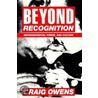Beyond Recognition door Scott Stewart Bryson
