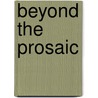 Beyond The Prosaic door Stratford Caldecott
