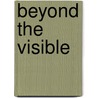Beyond The Visible by Wauna Johnson