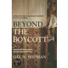 Beyond the Boycott door Gay W. Seidman