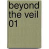 Beyond the Veil 01 by Maureen Butcher